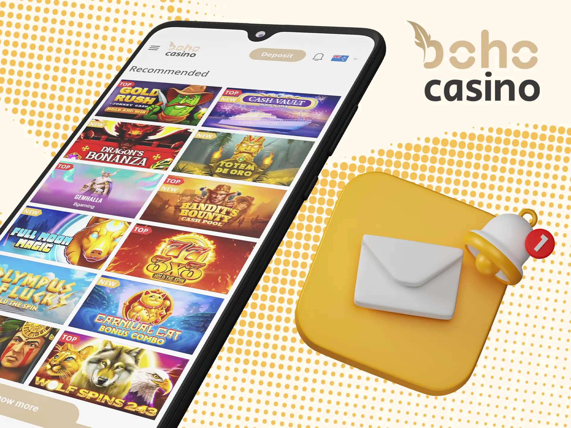 Don't forget to turn on Boho Casino app notifications to know about promotions and bonuses.