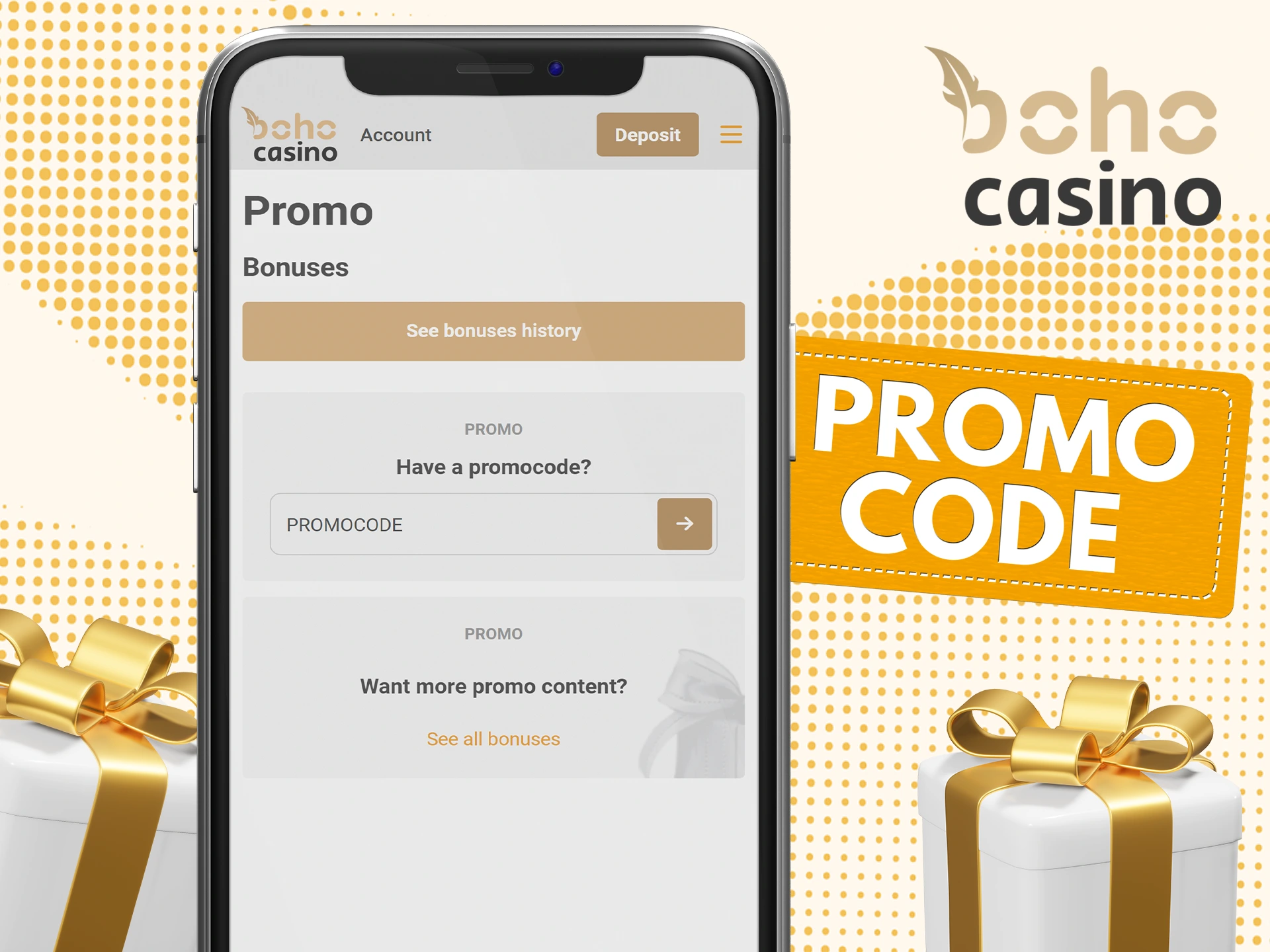 Use promo code at Boho Casino app and increase your welcome bonus.