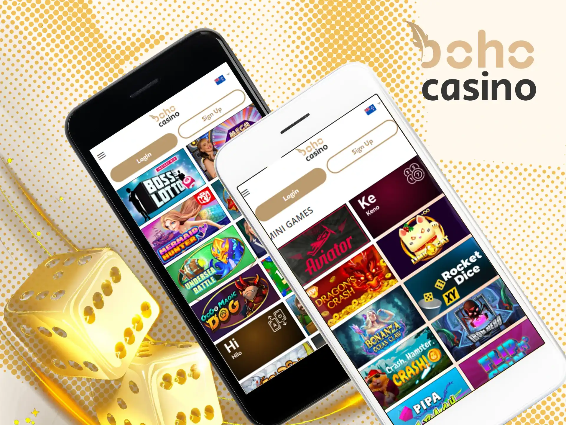 You can play Boho Casino mini games via Android and iOS devices.