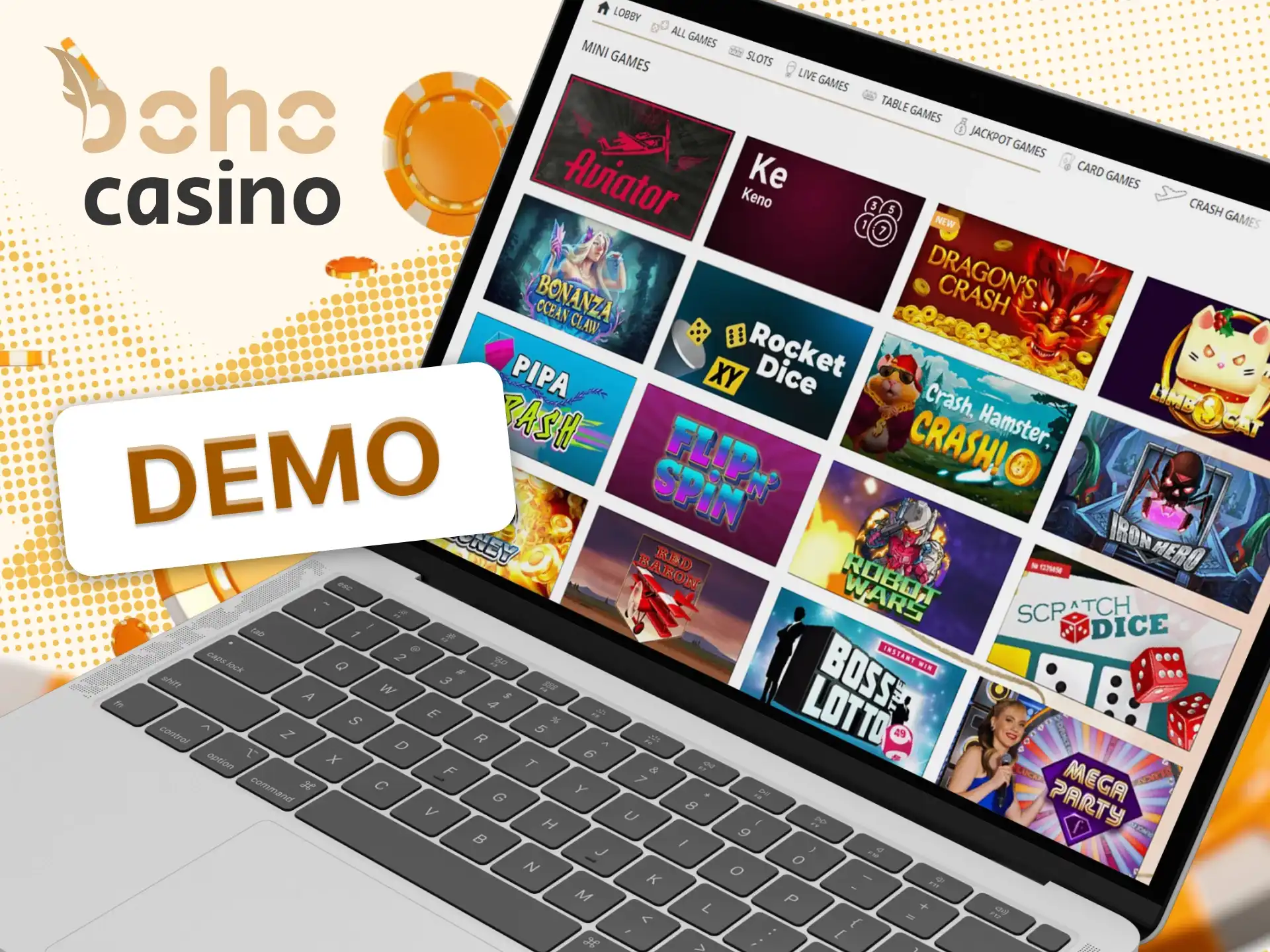 Boho Casino has demo versions for mini games.
