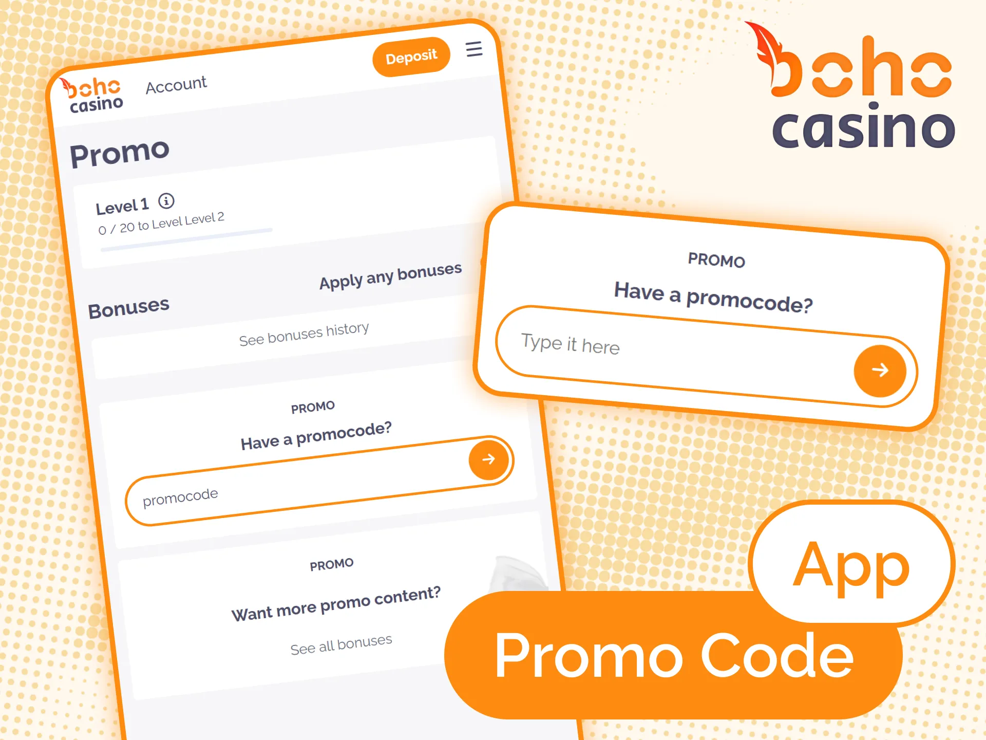 Use promo code at Boho Casino app and increase your welcome bonus.